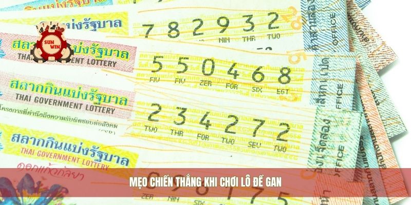 Mẹo chiến thắng khi chơi lô đề gan